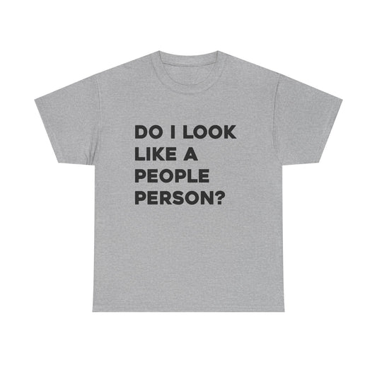 Do I Look Like A People Person?