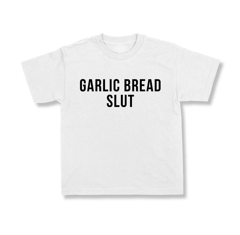 Garlic Bread Sl*t