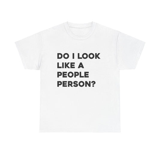 Do I Look Like A People Person?
