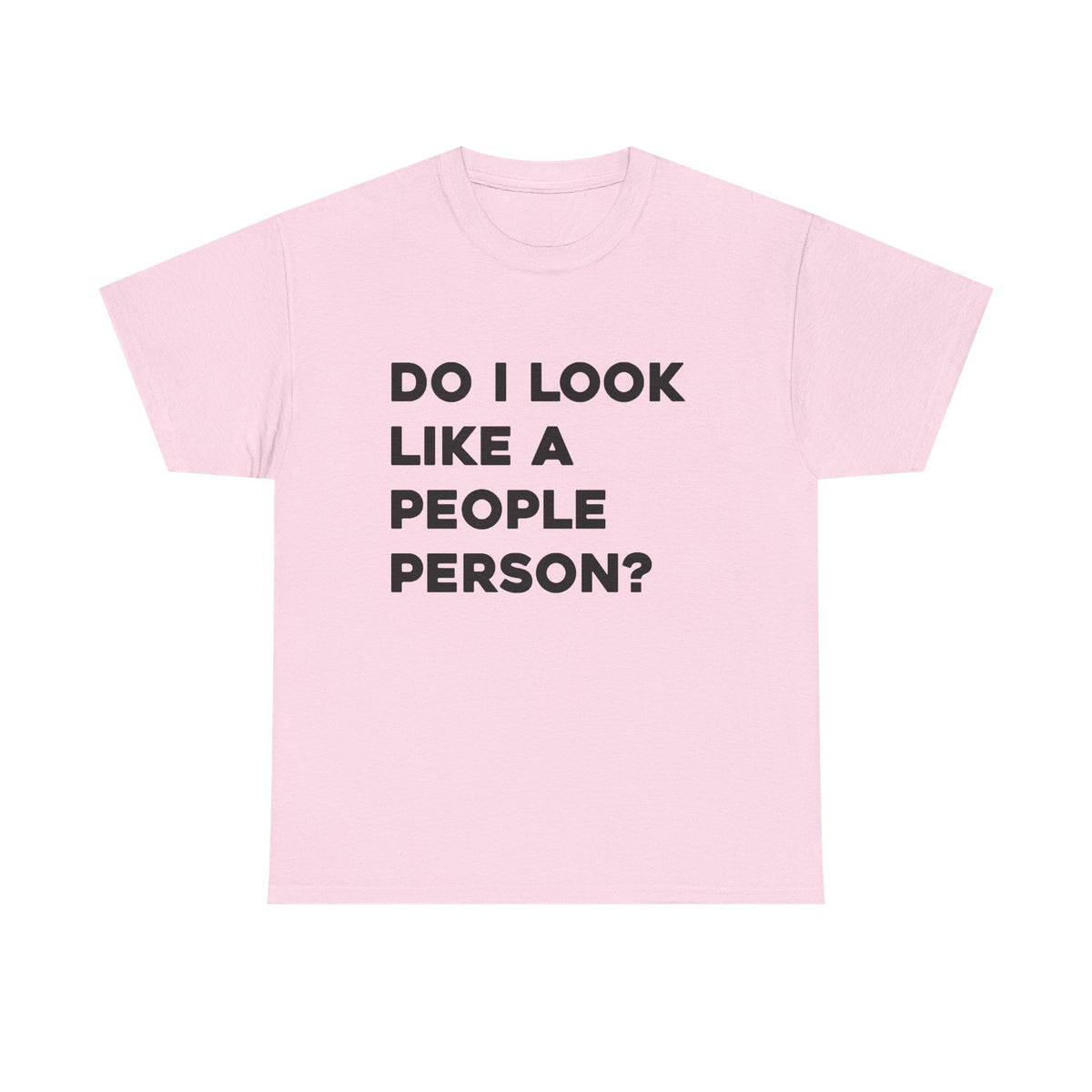 Do I Look Like A People Person?