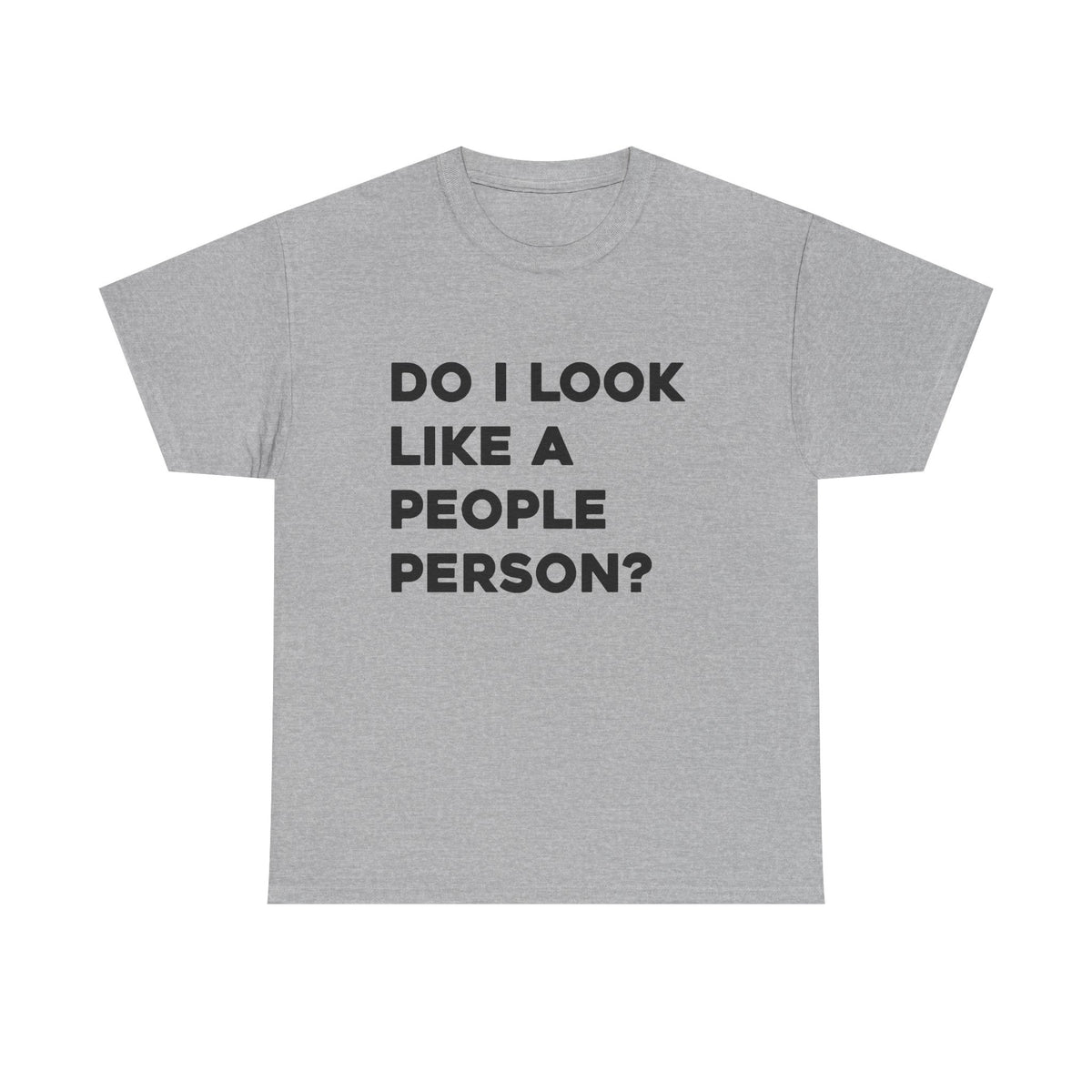 Do I Look Like A People Person?