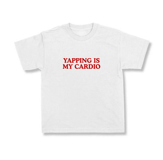 Yapping Is My Cardio.